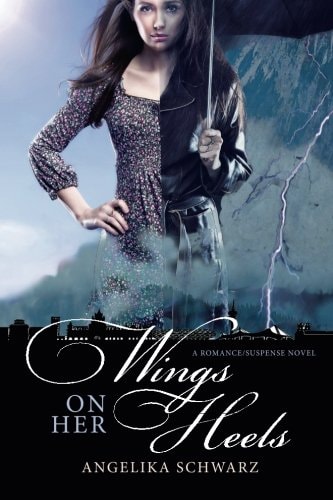 Wings on Her Heels A Romance/ Suspense Novel
