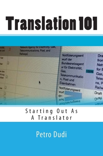 Translation 101 Starting Out As a Translator