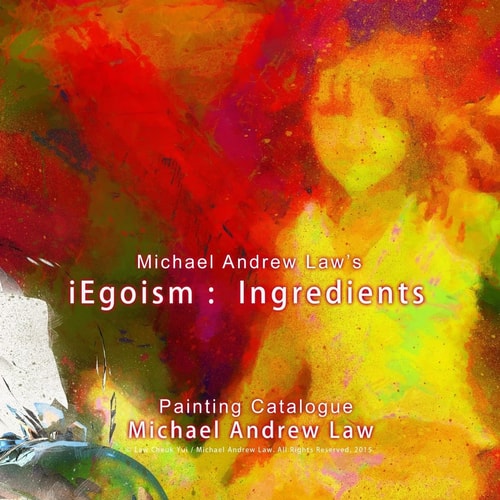 Michael Andrew Law 's IEgoism : Ingredients Painting Catalogue