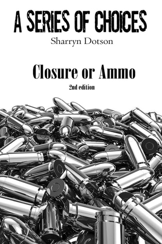 Closure Or Ammo