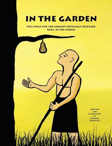 In the Garden The Lyrics for the Longest Officially Released Song in the World