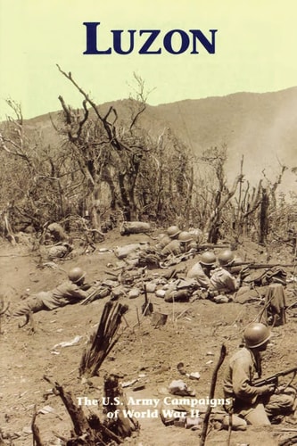 Luzon The U. S. Army Campaigns of World War II