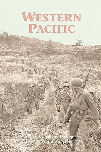 Western Pacific The U. S. Army Campaigns of World War II