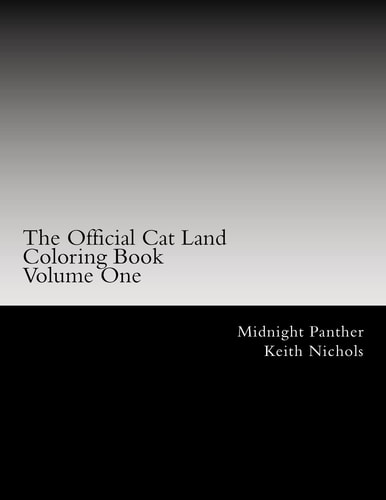 The Official Cat Land Coloring Book Volume One