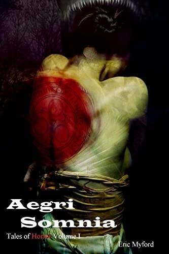 Aegri Somnia Tales of Horror Vol. I