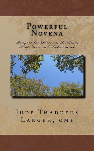 Powerful Novena Prayers for Personal Healing, Protection and Deliverance