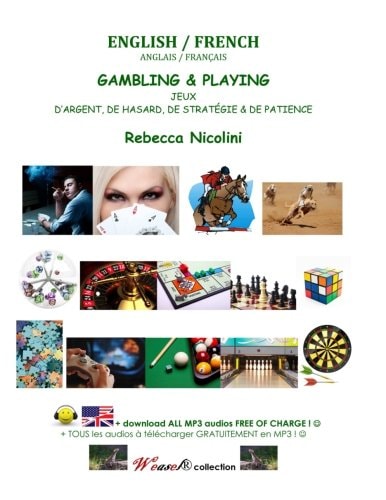 Anglais / Francais : Jeux D'Argent, de Hasard, de Strategie and de Patience Version Noir and Blanc