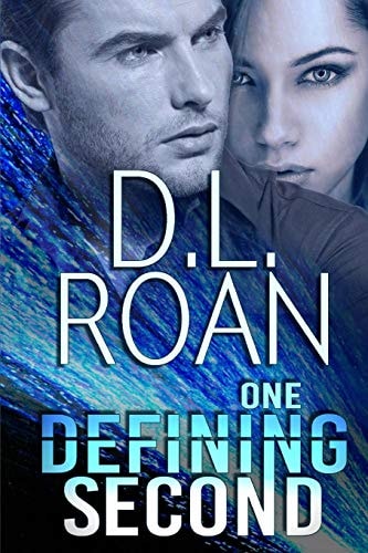 One Defining Second A Romantic Thriller