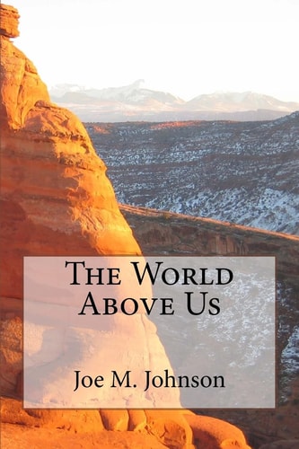 The Caverns : the World Above Us