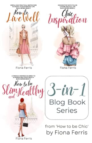 How to Live Well - Chic Inspiration - How to Be Slim and Healthy