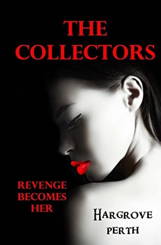 The Collectors Revenge Becomes Her