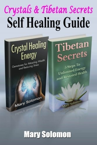 Self Healing Guide Crystals and Tibetan Secrets