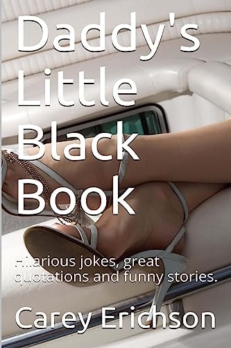 Daddy's Little Black Book Hilarious Jokes, Great Quotations and Funny Stories