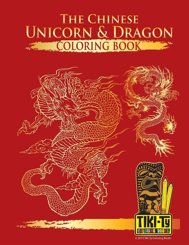 The Chinese Unicorn and Dragon Coloring Book