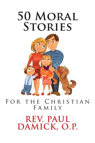 50 Moral Stories For the Christian Family