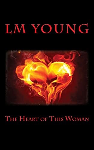 The Heart of This Woman