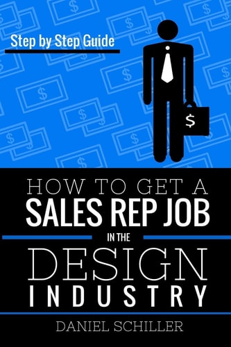 How To Get A Sales Rep Job In The Design Industry