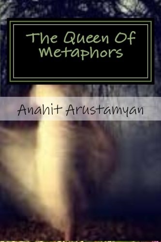 The Queen Of Metaphors The Tongue Of My Muse