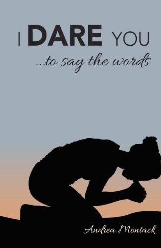 I Dare You . . to Say the Words