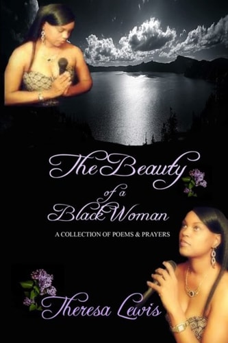 The Beauty of a Black Woman A Collection of Poems and Prayers