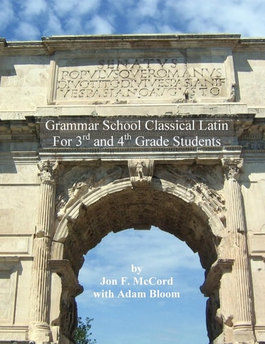 Grammar School Classical Latin For 3rd and 4th Grade Students