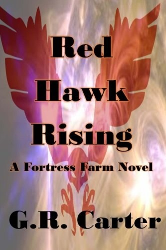 Red Hawk Rising Fortress Farm Volume Three