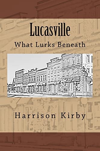 Lucasville What Lurks Beneath