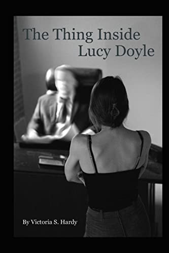 The Thing Inside Lucy Doyle