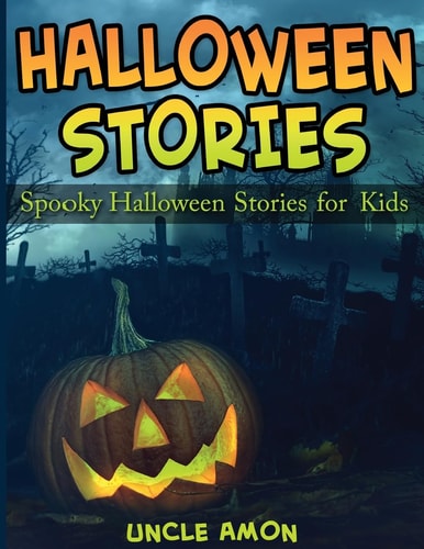 Halloween Stories Spooky Halloween Stories for Kids