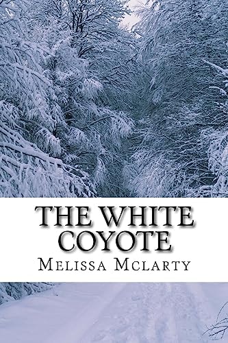 The White Coyote The Laughing Owl Narrative