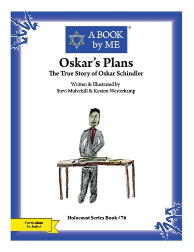 Oskar's Plans The True Story of Oskar Schindler