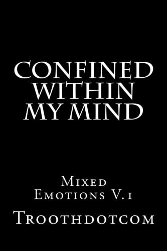 Confined Within My Mind