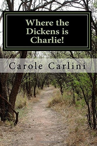 Where the Dickens Is Charlie!