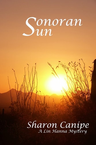 Sonoran Sun A Lin Hanna Mystery