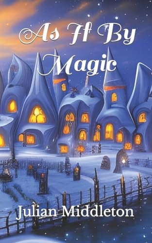 As If By Magic