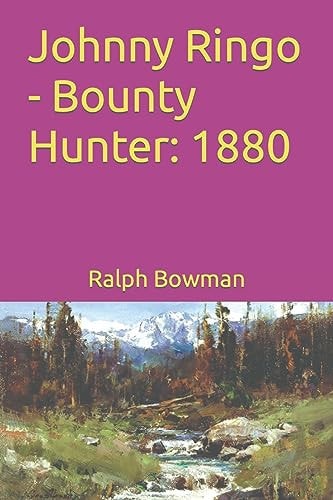 Johnny Ringo - Bounty Hunter 1880