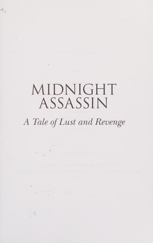 Midnight Assassin A Tale of Lust and Revenge
