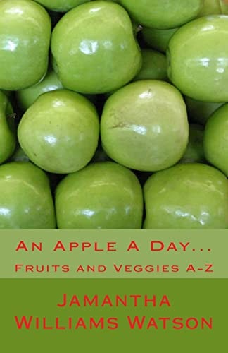An Apple a Day... Fruits and Veggies A-Z