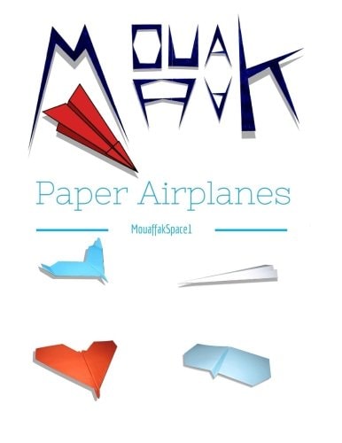 Paper Airplanes Mouaffakspace1's World of Paper Airplanes