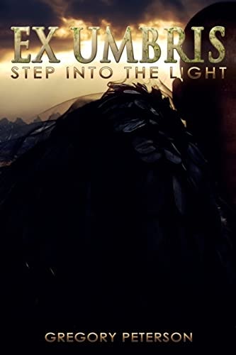 Ex Umbris Step Into the Light
