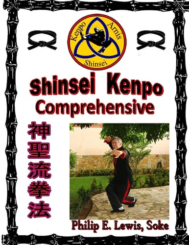 Shinsei Kenpo Comprehensive Instructor and Student Manual