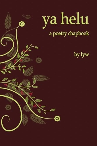 Ya Helu A Poetry Chapbook