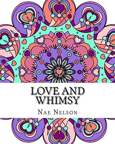 Love and Whimsy Adult Coloring Book: Beautiful Mandalas and Relaxing Designs