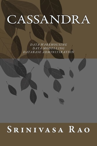 Cassandra Data Warehousing, Data Modelling and Database Administration