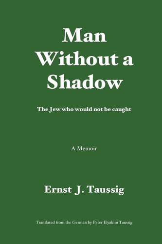 Man Without a Shadow A Quasi Novel