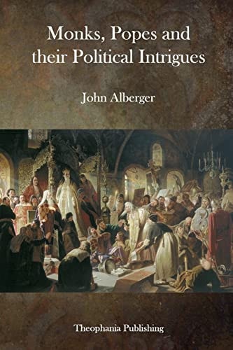 Monks, Popes and Their Political Intrigues
