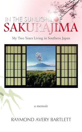 In the Sunlight of Sakurajima My Two Years Living in Southern Japan