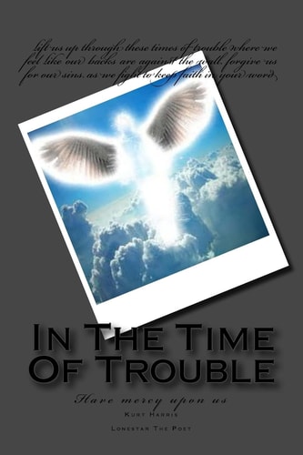 In The Time Of Trouble Have Mercy Upon Us