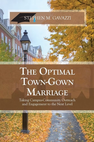 The Optimal Town-Gown Marriage Taking Campus-Community Outreach and Engagement to the Next Level