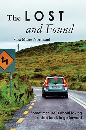 The Lost and Found Sometimes Life Is about Taking a Step Back to Go Forward